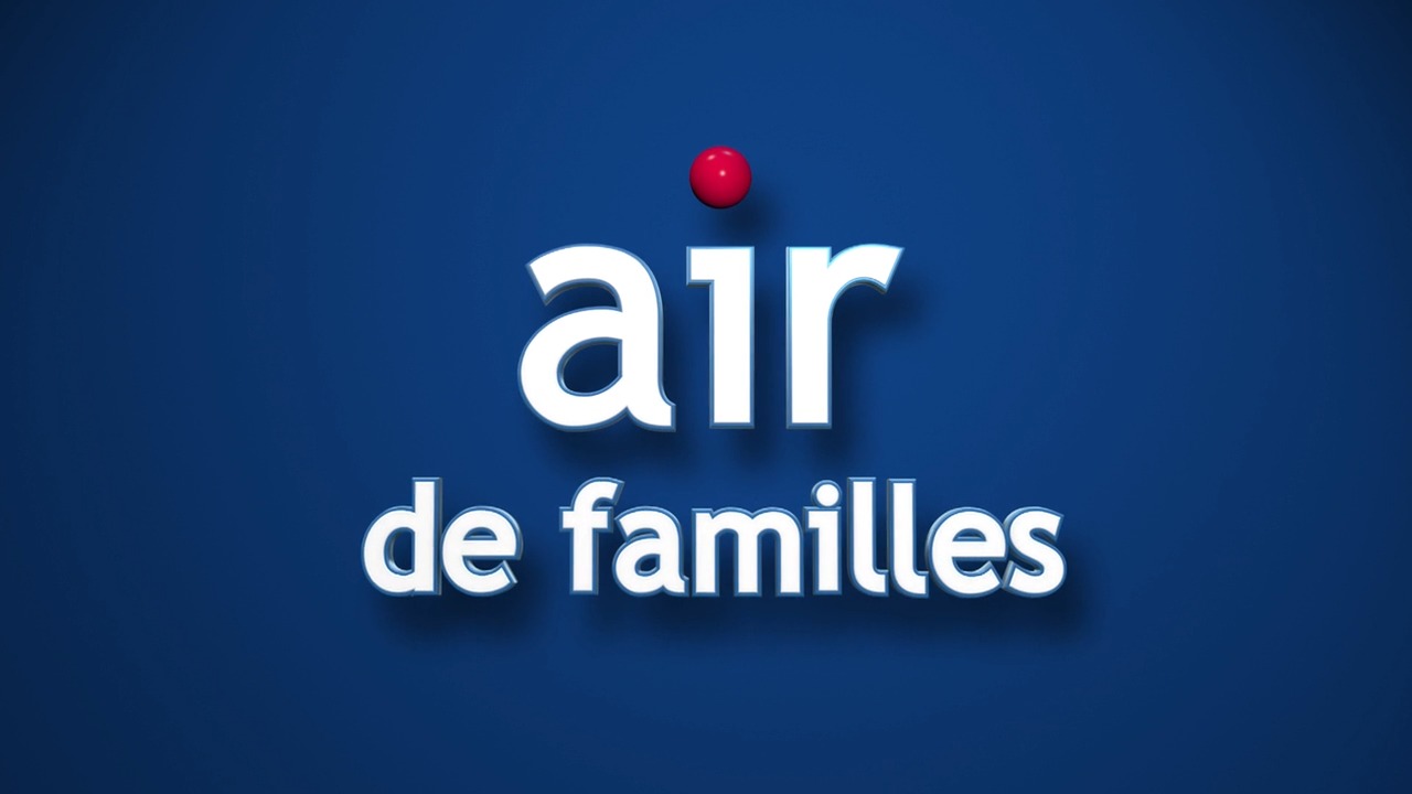 Air de familles - 24/04/2024