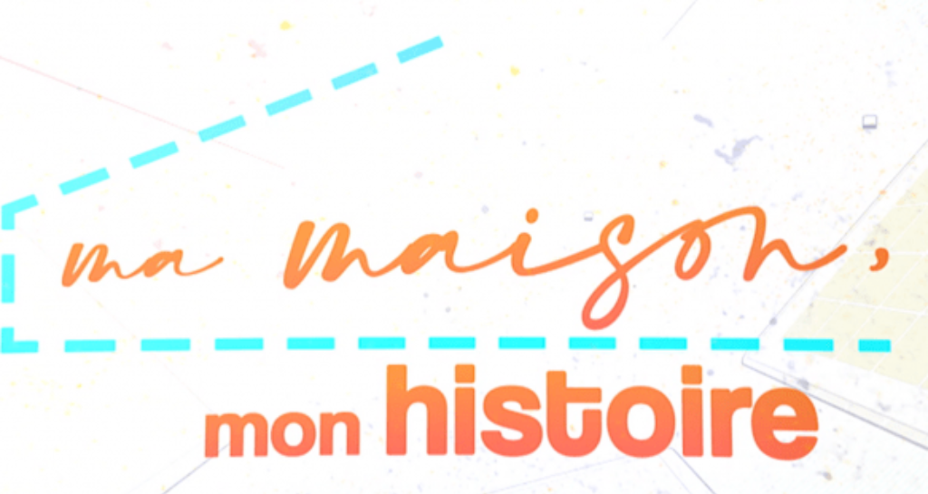 Ma maison, mon histoire - 27/09/2024