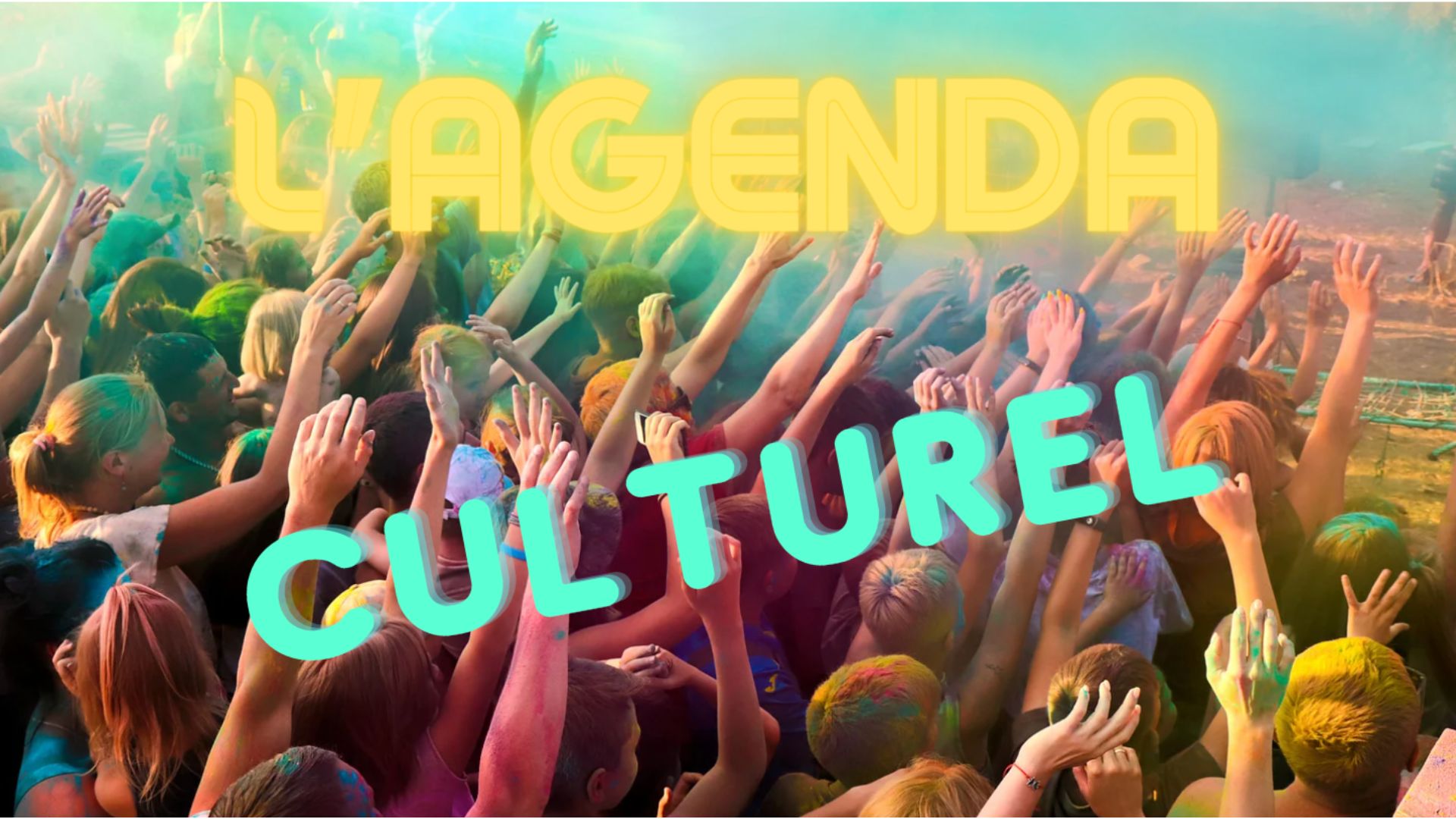 Quels événements culturels près de chez vous prochainement ?