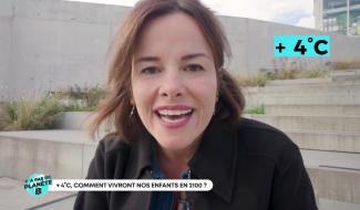 Y'a pas de planète B : +4°, Comment vivront nos enfants en 2100?