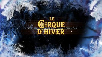 Le Cirque d'Hiver de Wallonie