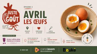 Juste le goût - Les oeufs de la Cocotte de Namur